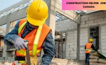 Construction Helper Jobs in Canada